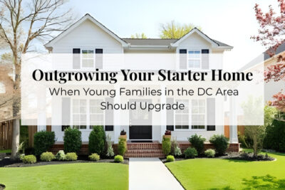 Young family reviewing home options as they begin to outgrow their starter home in the DC area.