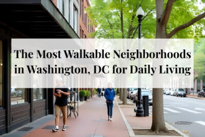 People walking along a pedestrian-friendly street in Washington DC’s most walkable neighborhoods.