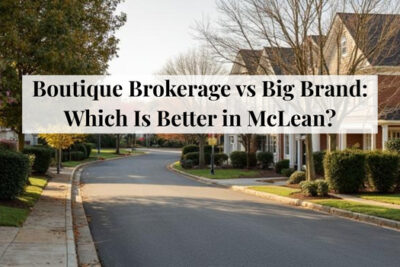 Luxury homes in McLean where sellers compare boutique and big-brand brokerages.